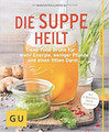 Die Suppe heilt