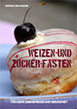 Weizen- und Zuckerfasten